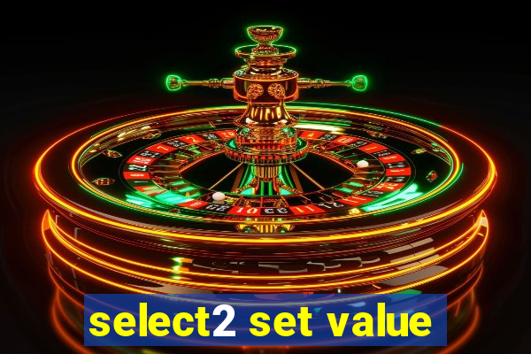 select2 set value